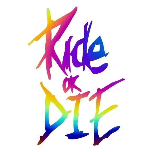 Ride or Die Sticker